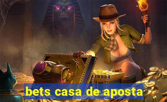 bets casa de aposta